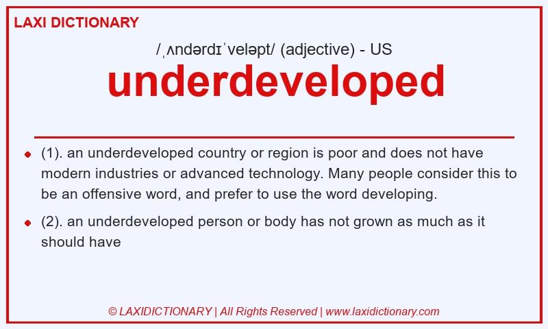 Definition underdeveloped in American English
