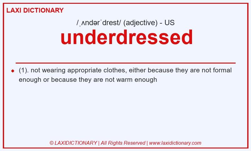 Definition underdressed in American English