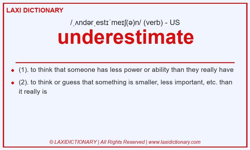 Definition underestimate in American English