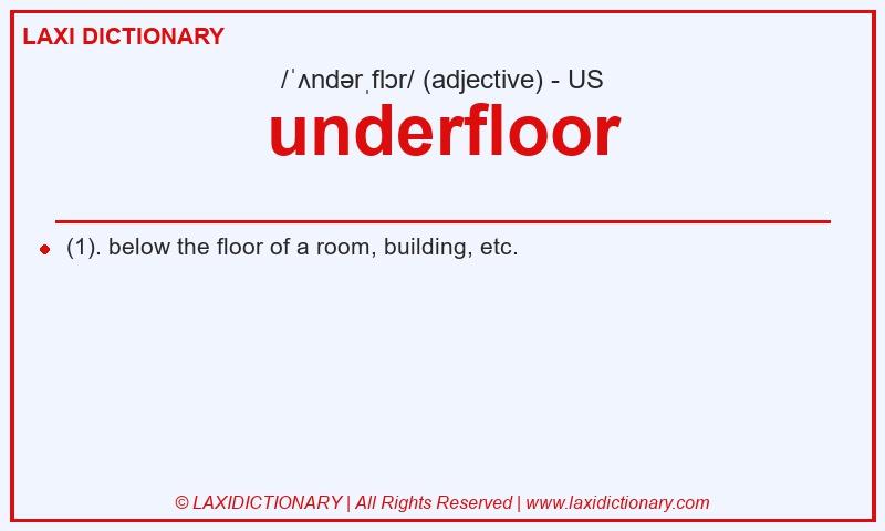 Definition underfloor in American English