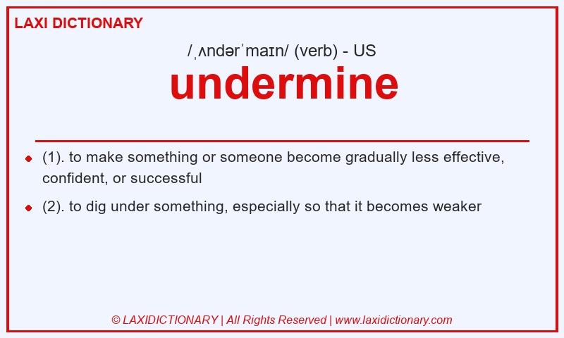 Definition undermine in American English