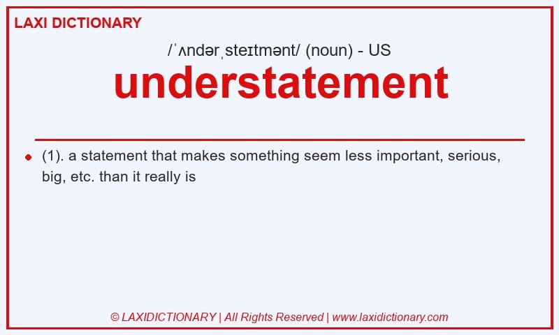 Definition understatement in American English