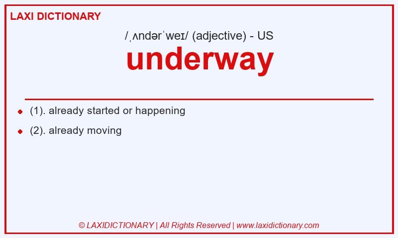Definition underway in American English