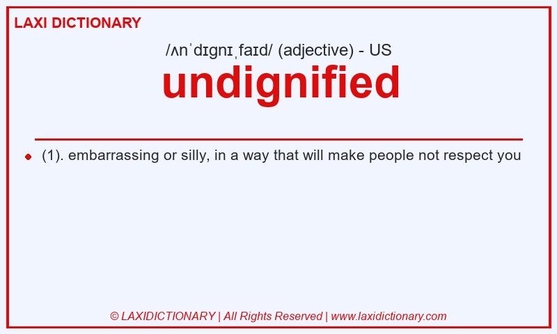 Definition undignified in American English