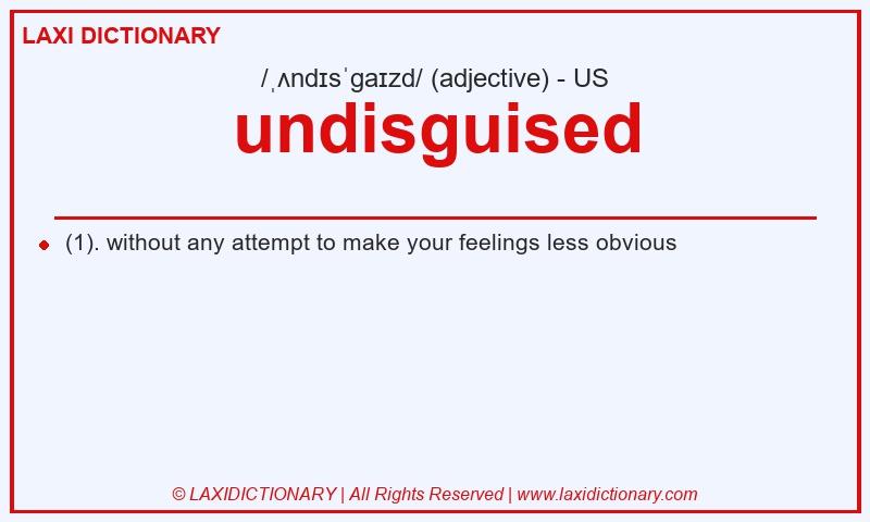Definition undisguised in American English
