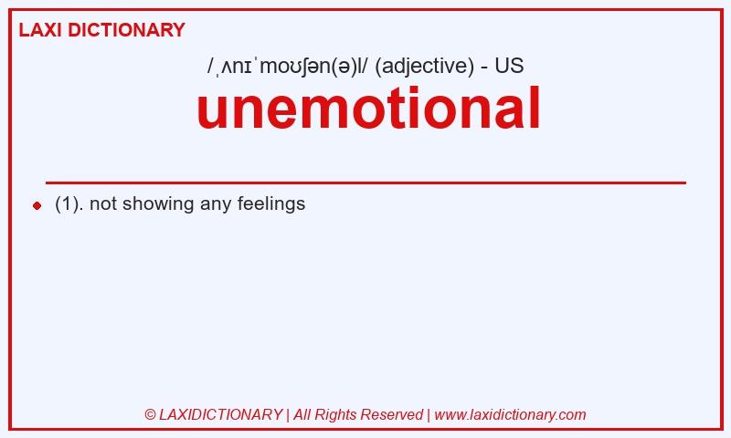 Definition unemotional in American English