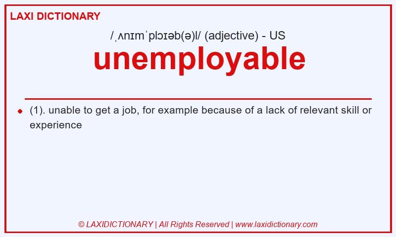 Definition unemployable in American English