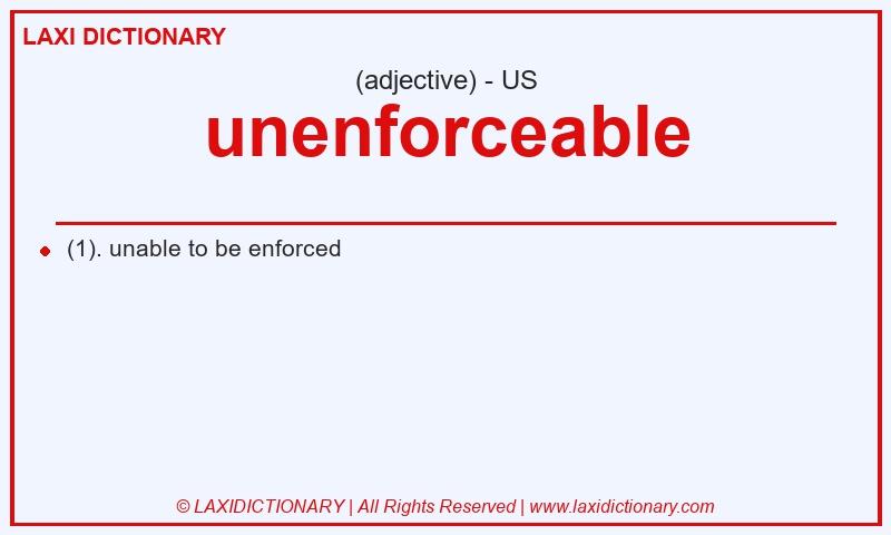 Definition unenforceable in American English