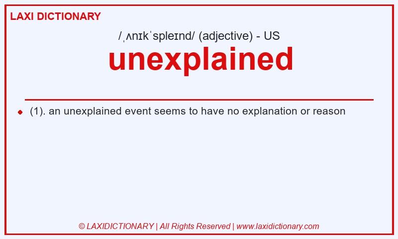 Definition unexplained in American English