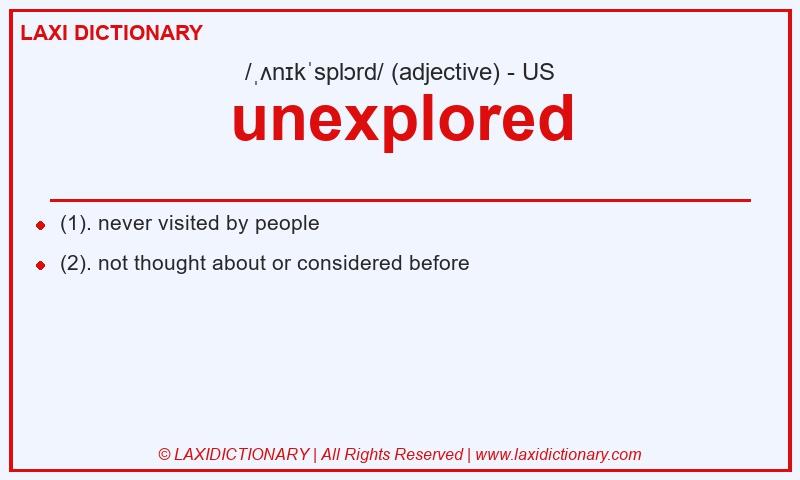 Definition unexplored in American English