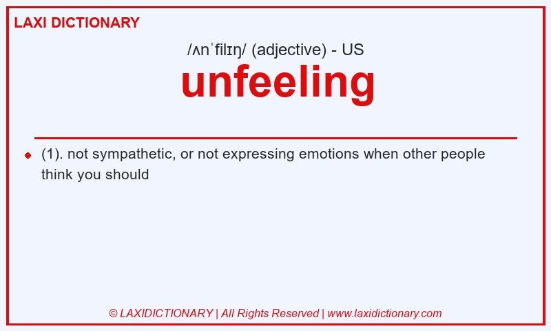 Definition unfeeling in American English