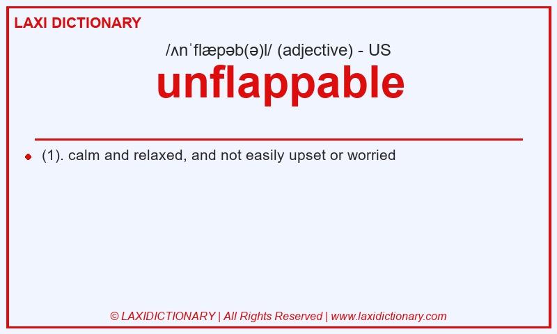 Definition unflappable in American English