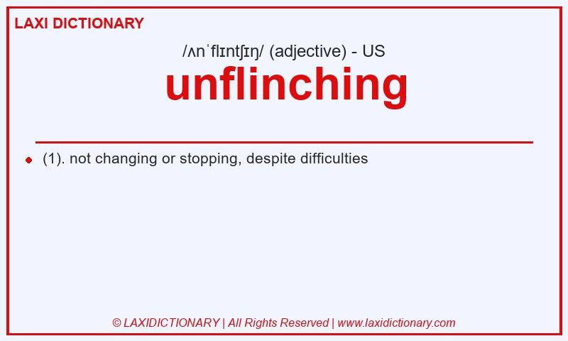 Definition unflinching in American English