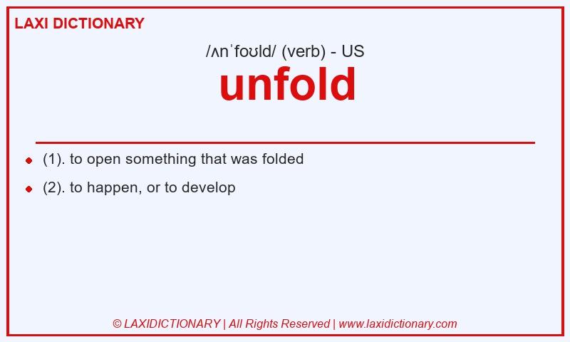 Definition unfold in American English