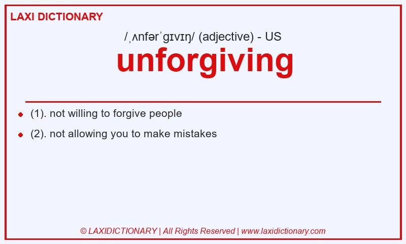 Definition unforgiving in American English