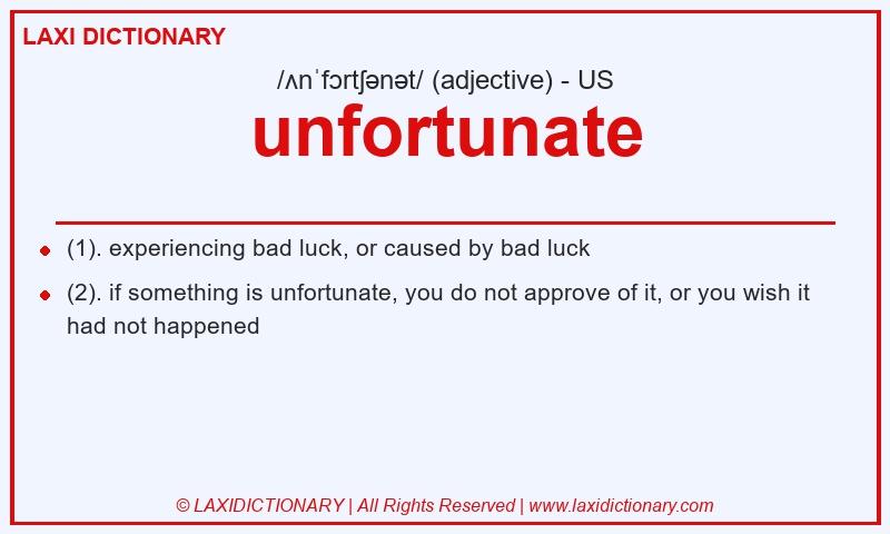 Definition unfortunate in American English
