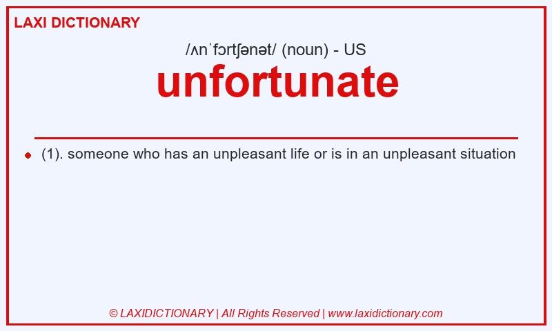 Definition unfortunate in American English