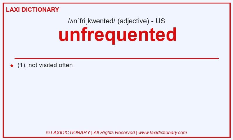 Definition unfrequented in American English
