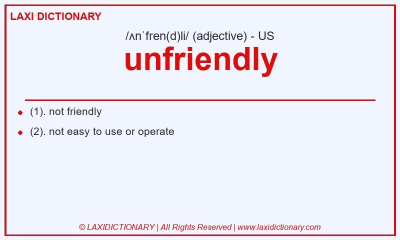 Definition unfriendly in American English