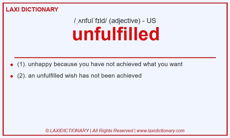 Definition unfulfilled in American English