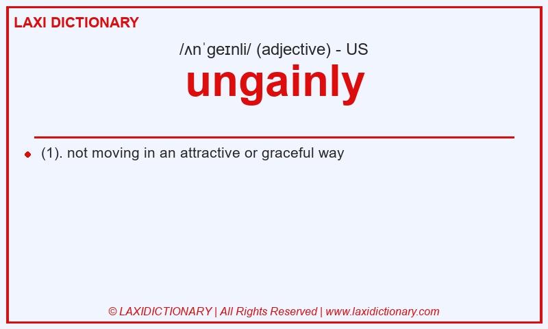 Definition ungainly in American English