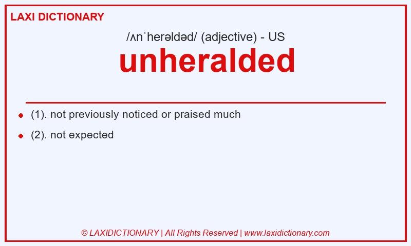 Definition unheralded in American English