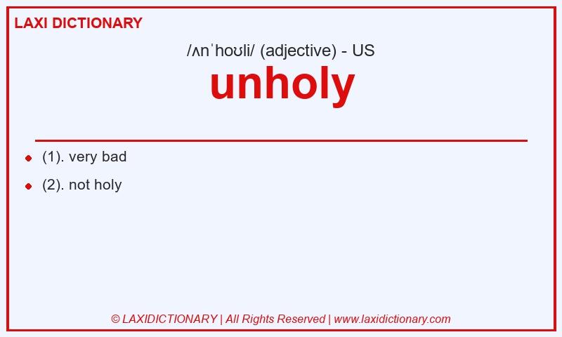Definition unholy in American English