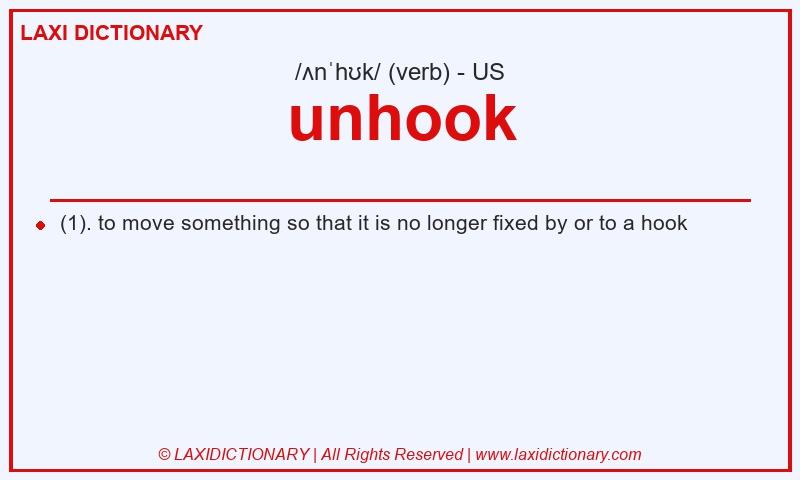 Definition unhook in American English