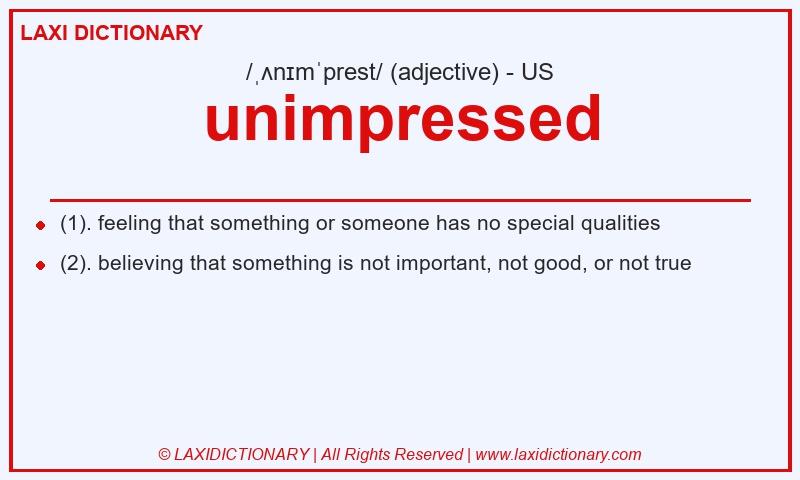 Definition unimpressed in American English