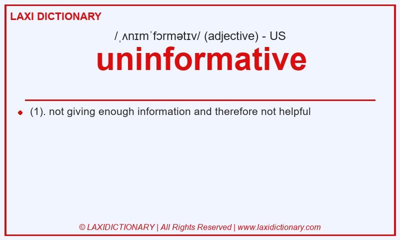 Definition uninformative in American English