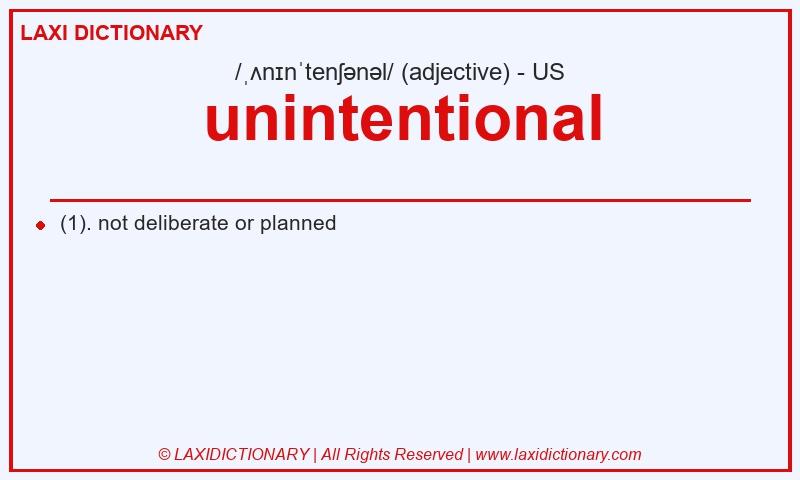 Definition unintentional in American English