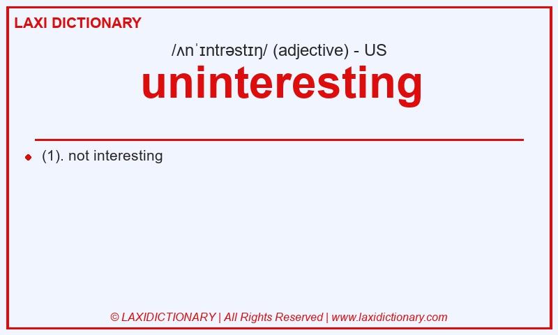 Definition uninteresting in American English