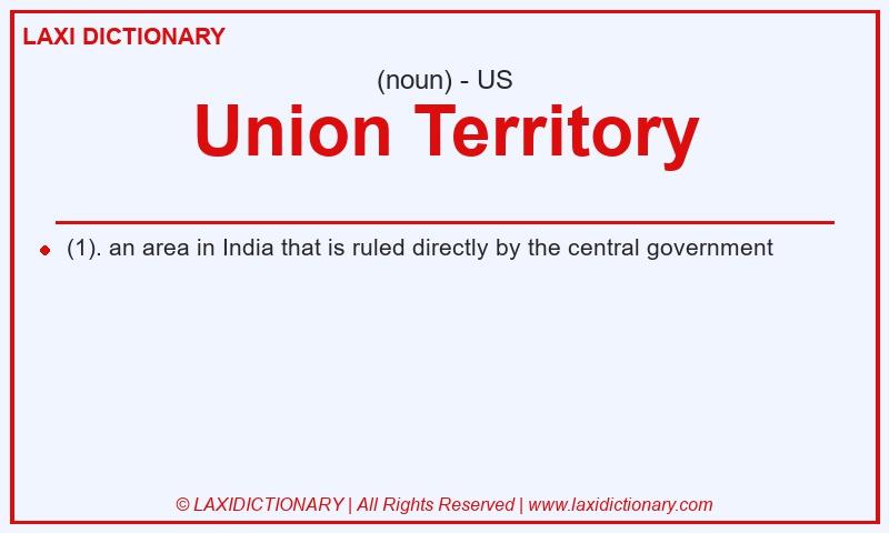 Definition Union Territory in American English
