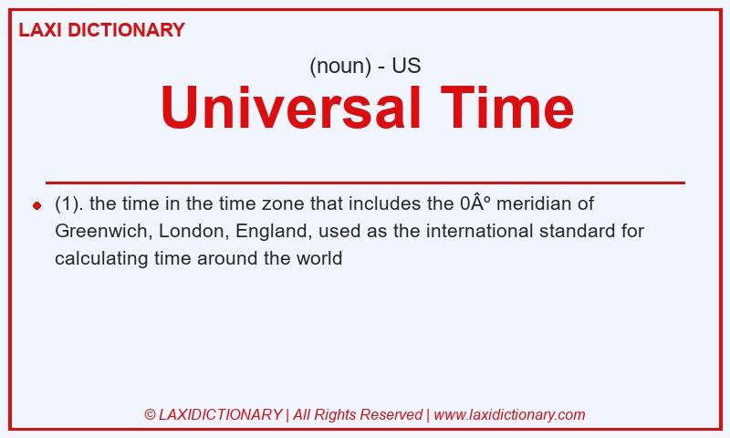 Definition Universal Time in American English