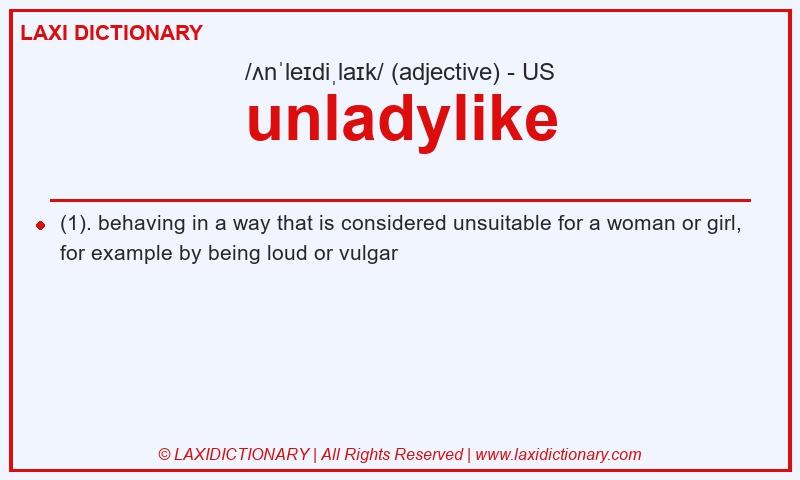 Definition unladylike in American English