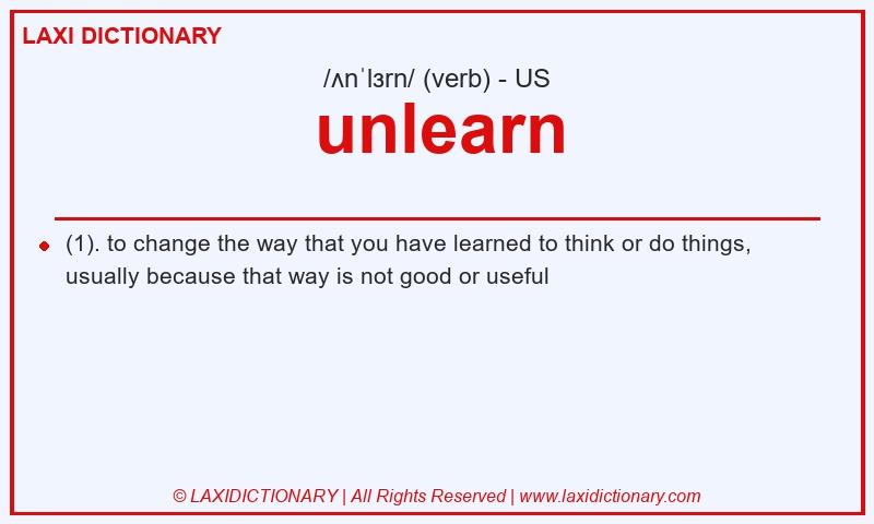 Definition unlearn in American English