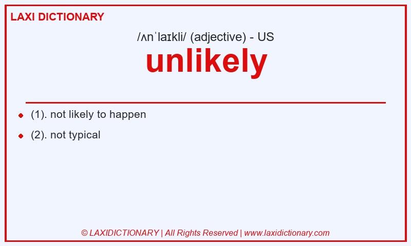 Definition unlikely in American English
