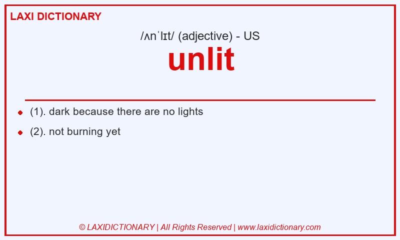 Definition unlit in American English