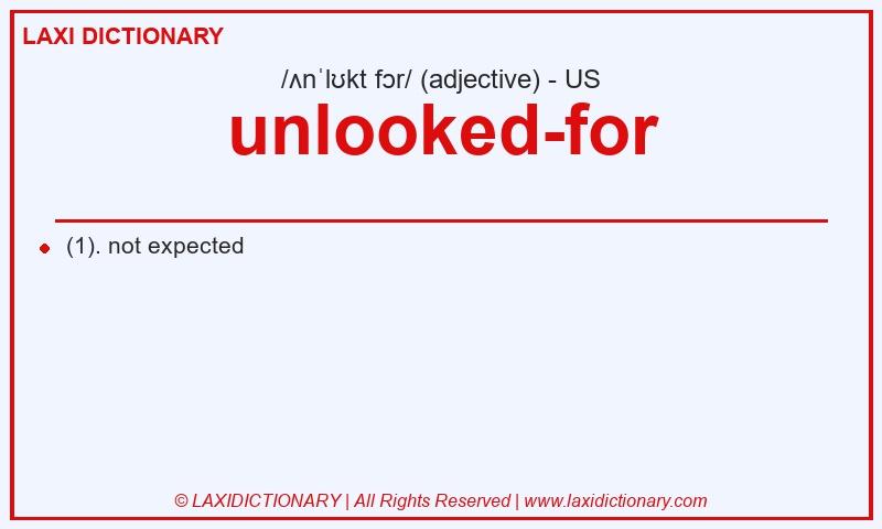 Definition unlooked-for in American English