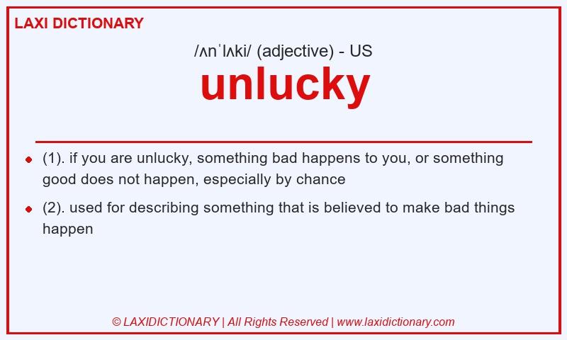 Definition unlucky in American English