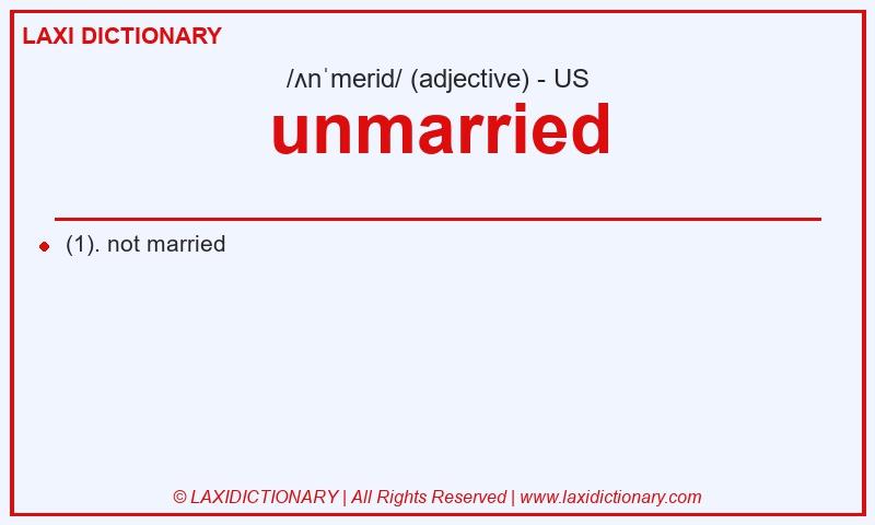 Definition unmarried in American English
