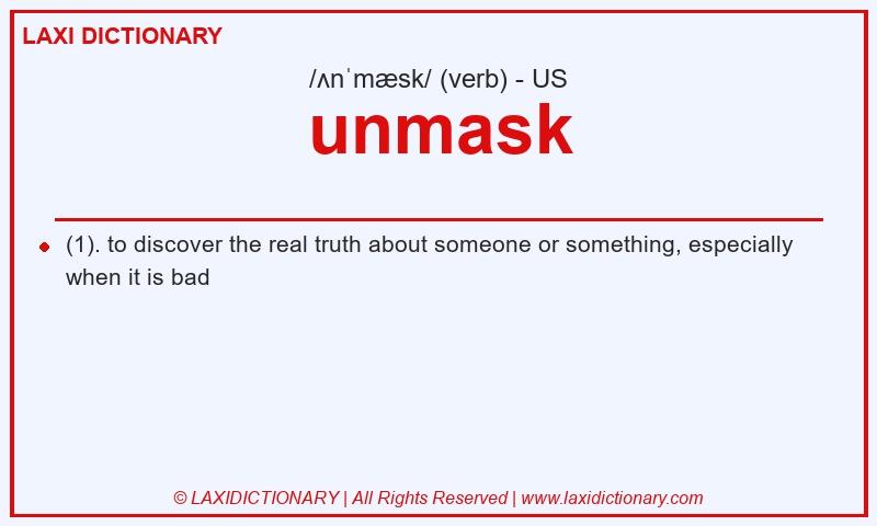 Definition unmask in American English