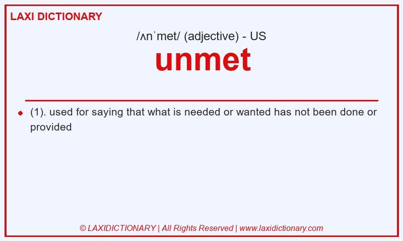 Definition unmet in American English