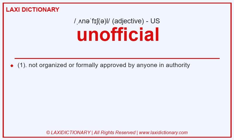 Definition unofficial in American English