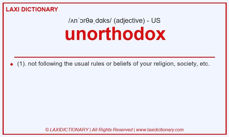 Definition unorthodox in American English