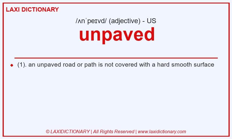 Definition unpaved in American English
