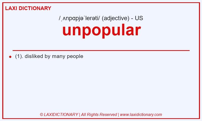 Definition unpopular in American English