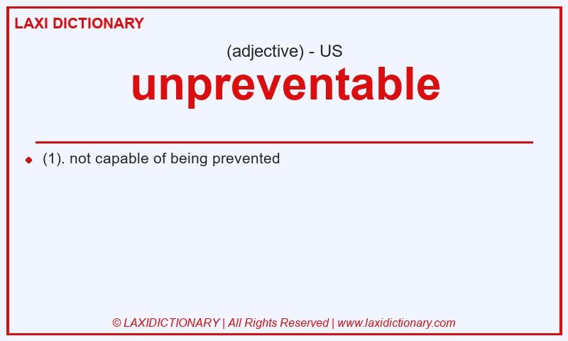 Definition unpreventable in American English