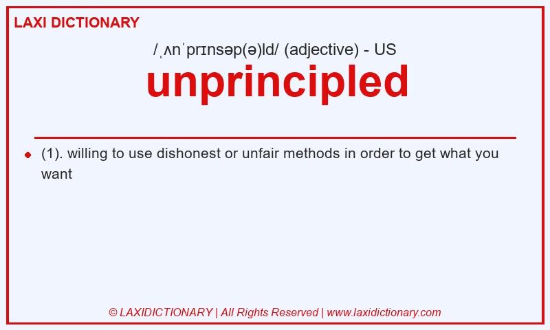 Definition unprincipled in American English