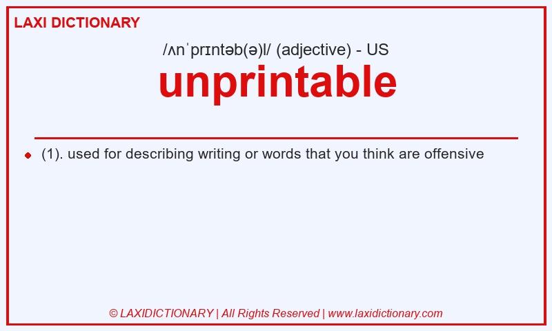Definition unprintable in American English